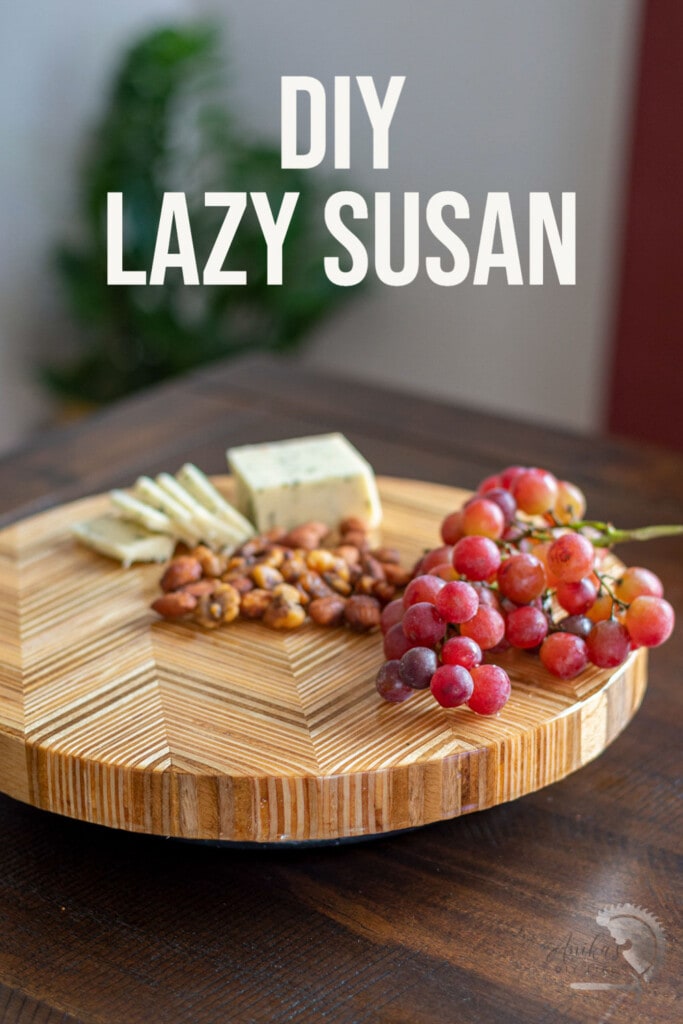 DIY Lazy Susan turntable with cheese and fruit with text overlay