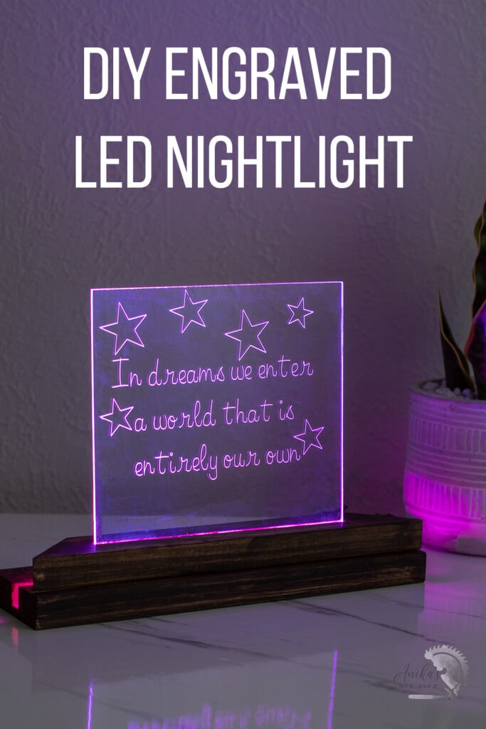 DIY nightlight using acrylic engraved on Cricut with text overlay